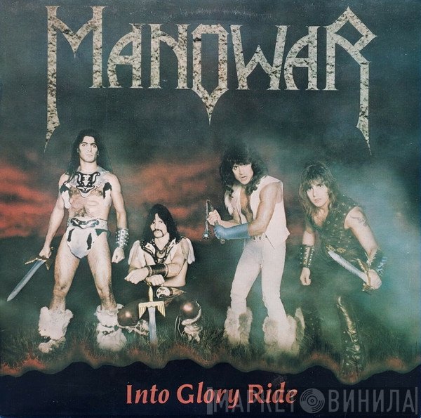 Manowar  - Into Glory Ride