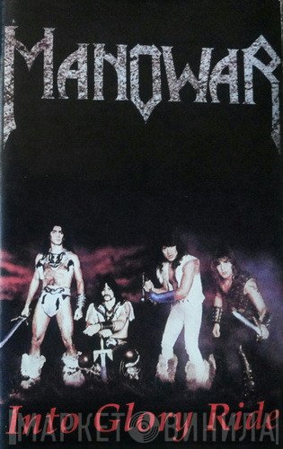 Manowar  - Into Glory Ride