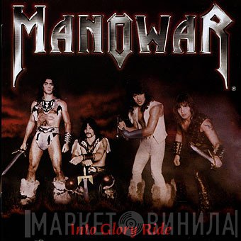 Manowar  - Into Glory Ride