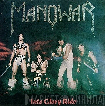 Manowar  - Into Glory Ride