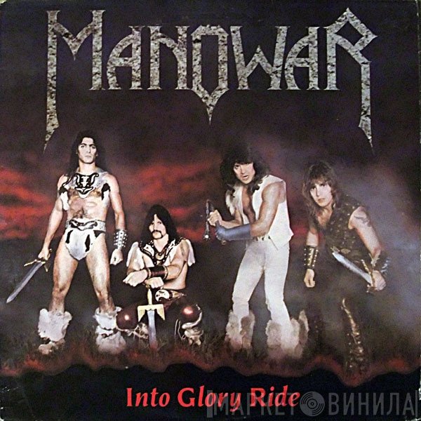 Manowar  - Into Glory Ride