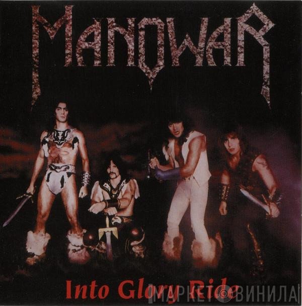 Manowar  - Into Glory Ride