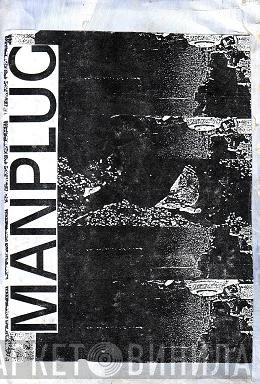 Manplug  - Show