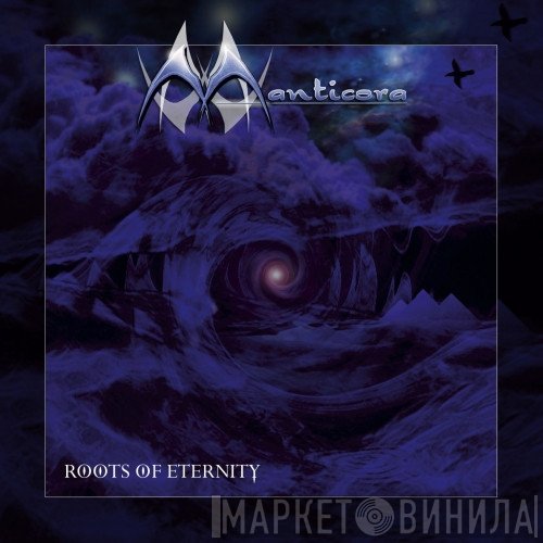Manticora  - Roots Of Eternity