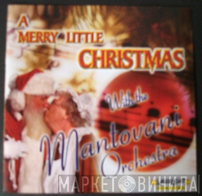 Mantovani And His Orchestra - A Merry Little Christmas With The Mantovani Orchestra