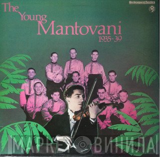Mantovani - The Young Mantovani 1935-39