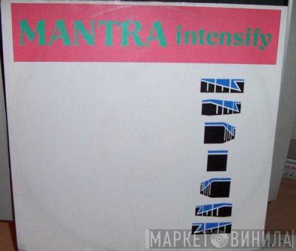 Mantra  - Intensify