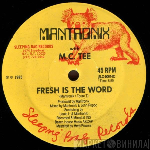 Mantronix With MC Tee  - Fresh Is The Word