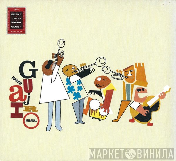 Manuel 'Guajiro' Mirabal - Buena Vista Social Club Presents Manuel 'Guajiro' Mirabal
