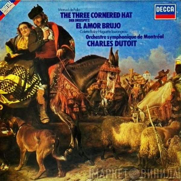 Manuel De Falla, L'Orchestre Symphonique De Montreal, Charles Dutoit, Huguette Tourangeau, Colette Boky - The Three Cornered Hat - El Amor Brujo