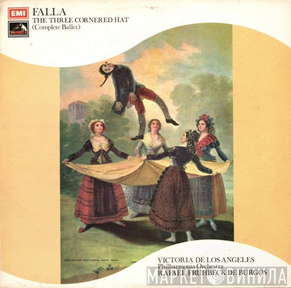 Manuel De Falla, Philharmonia Orchestra, Victoria De Los Angeles, Rafael Frühbeck De Burgos - The Three Cornered Hat (Complete Ballet)
