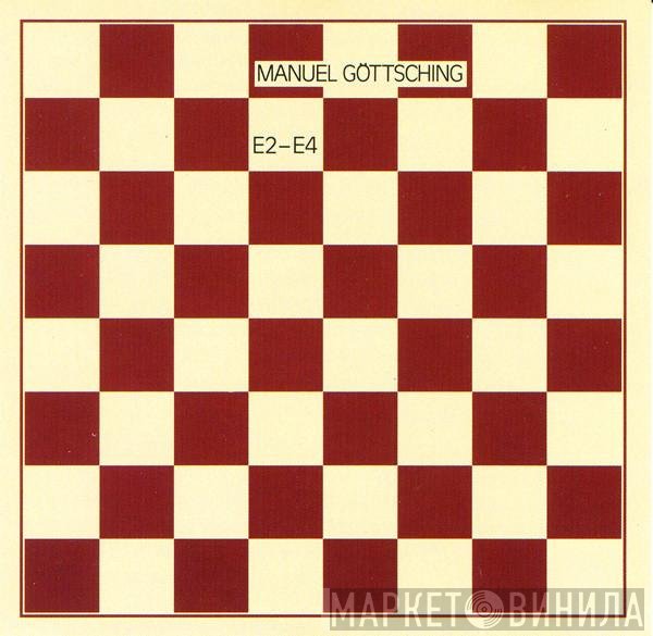 Manuel Göttsching  - E2-E4