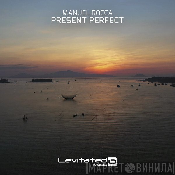 Manuel Rocca  - Present Perfect