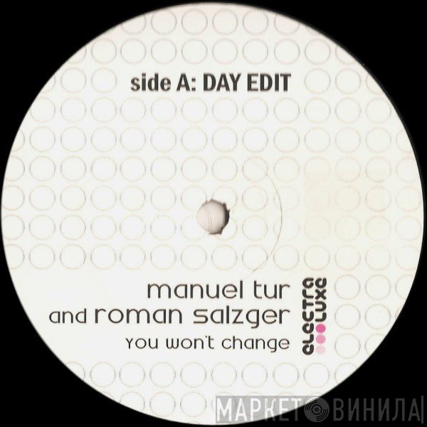 Manuel Tur, Roman Salzger - You Won't Change