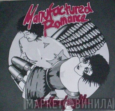 Manufactured Romance - The Time Of My Life