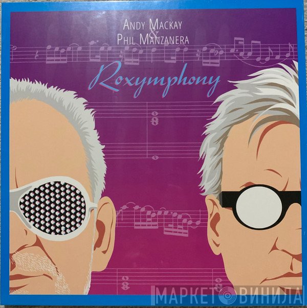 Manzanera & Mackay - Roxymphony