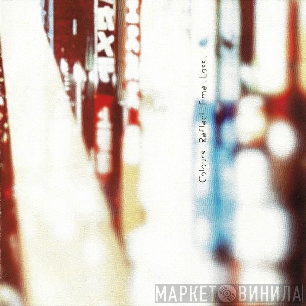 Maps  - Colours. Reflect. Time. Loss.