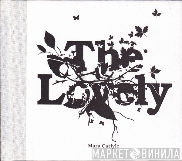 Mara Carlyle - The Lovely