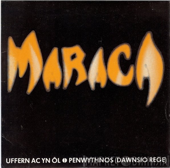 Maraca  - Uffern Ac Yn Ôl