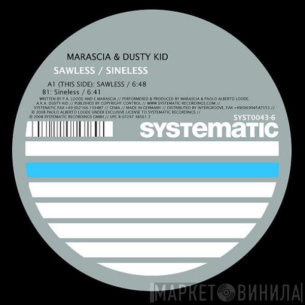 Marascia, Dusty Kid - Sawless / Sineless