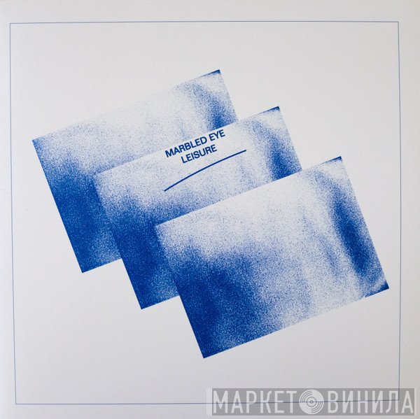 Marbled Eye - Leisure