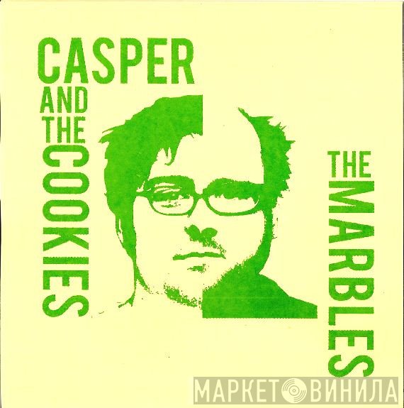 Marbles , Casper & The Cookies - Casper And The Cookies / The Marbles
