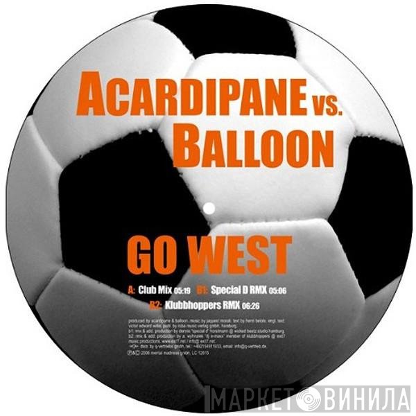 Marc Acardipane Vs. DJ Balloon  - Go West