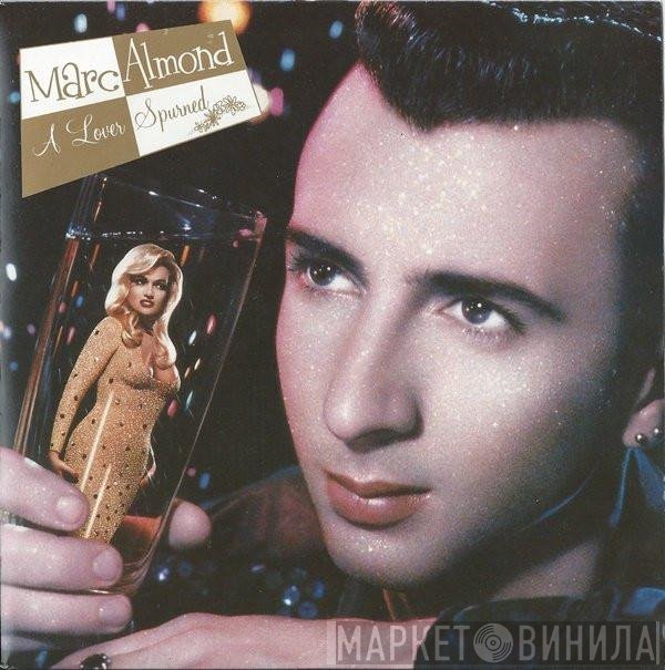 Marc Almond  - A Lover Spurned