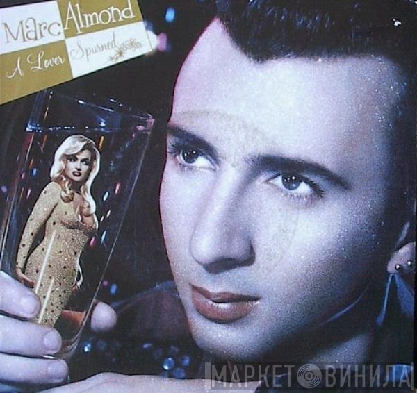 Marc Almond - A Lover Spurned