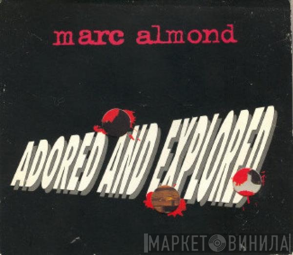 Marc Almond - Adored And Explored
