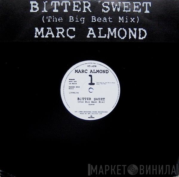 Marc Almond  - Bitter Sweet (The Big Beat Mix)