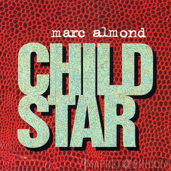 Marc Almond - Child Star