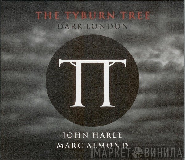 Marc Almond, John Harle - The Tyburn Tree (Dark London)