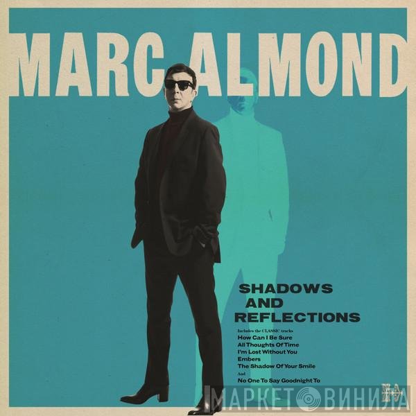 Marc Almond  - Shadows And Reflections