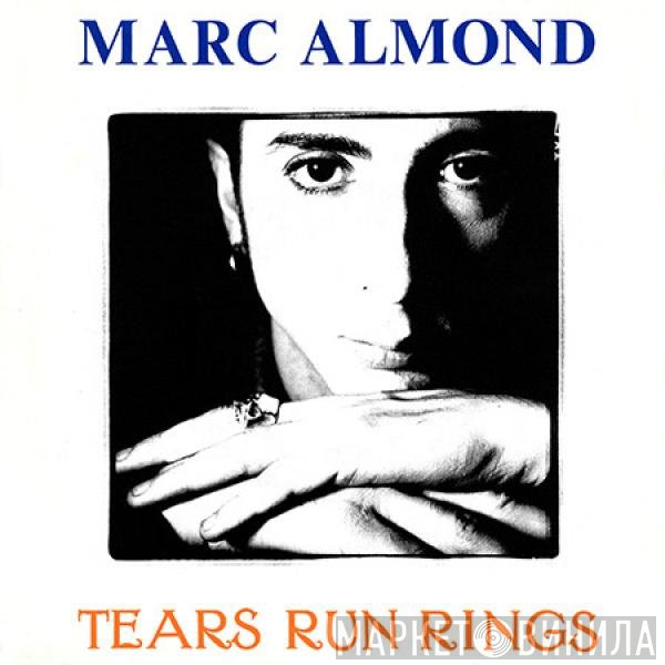 Marc Almond  - Tears Run Rings