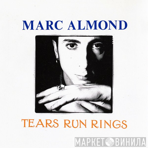 Marc Almond  - Tears Run Rings