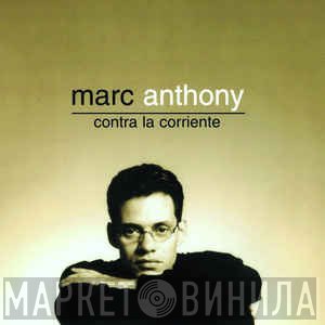 Marc Anthony  - Contra La Corriente