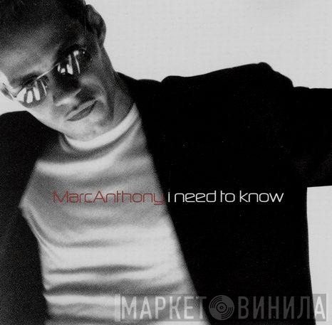 Marc Anthony  - I Need To Know
