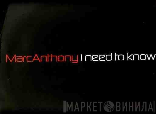 Marc Anthony - I Need To Know