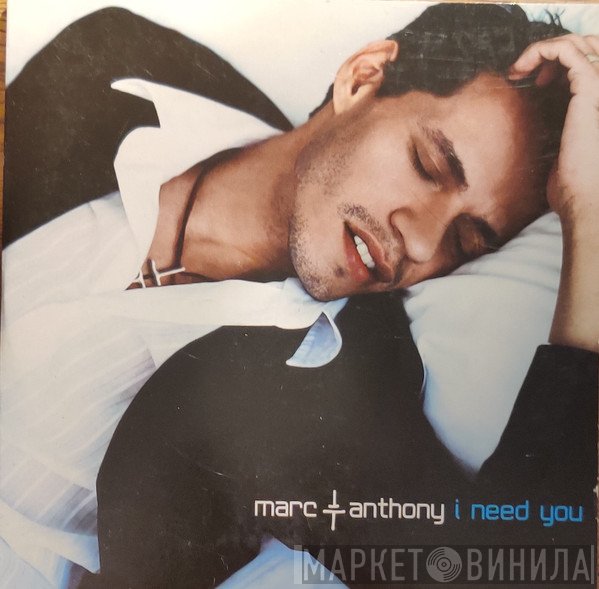 Marc Anthony  - I Need You