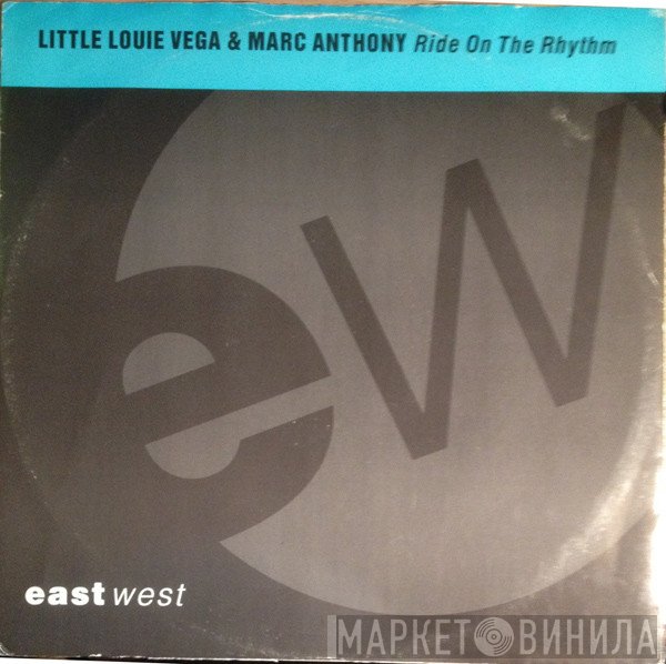 Marc Anthony, Louie Vega - Ride On The Rhythm
