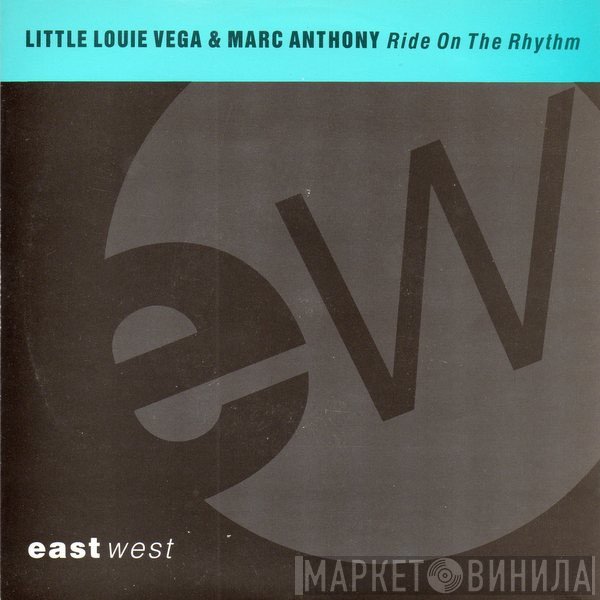 Marc Anthony, Louie Vega - Ride On The Rhythm
