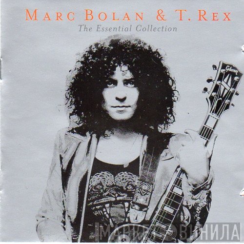 Marc Bolan & T. Rex  - The Essential Collection