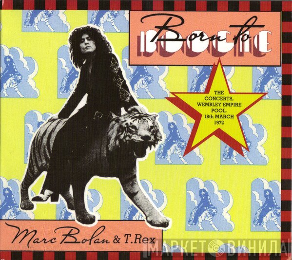 Marc Bolan & T. Rex  - Born To Boogie (The Concerts, Wembley Empire Pool, 18th March 1972)