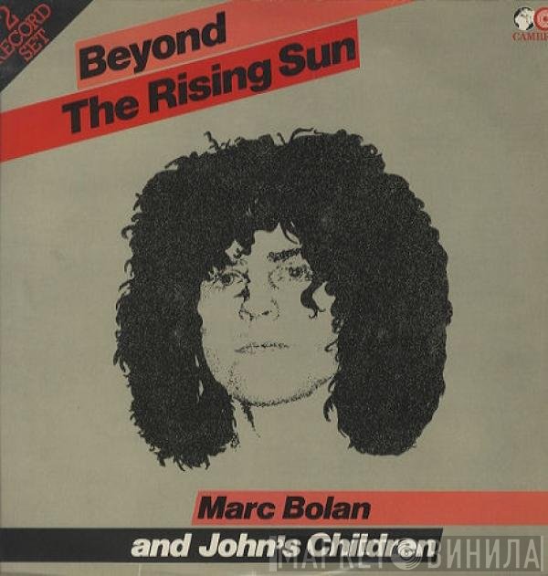 Marc Bolan And John's Children  - Beyond The Rising Sun