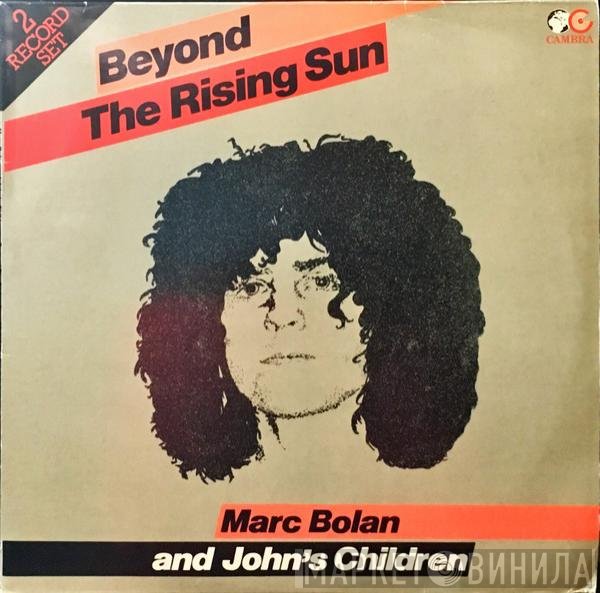 Marc Bolan And John's Children  - Beyond The Rising Sun