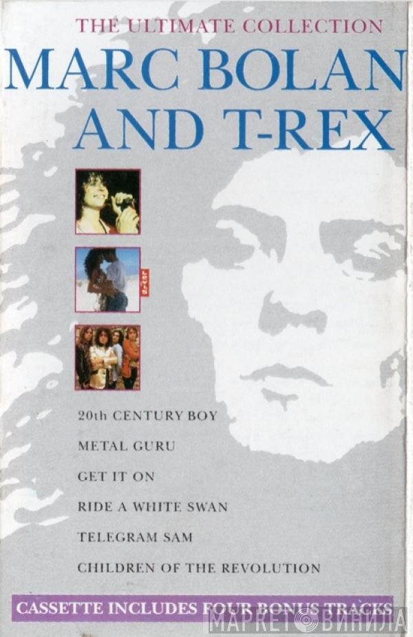 Marc Bolan And T. Rex  - The Ultimate Collection
