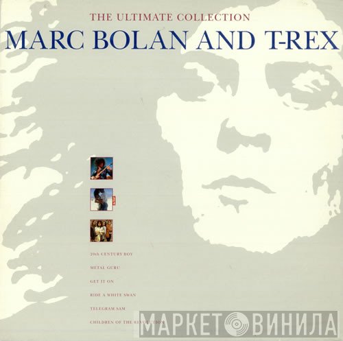 Marc Bolan And T. Rex  - The Ultimate Collection
