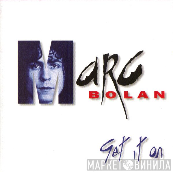 Marc Bolan  - Get It On