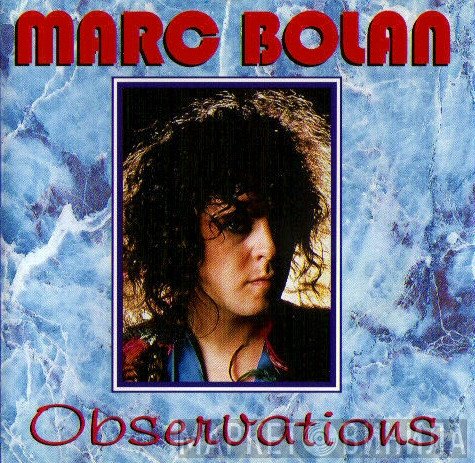 Marc Bolan  - Observations